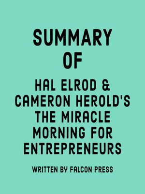 cover image of Summary of Hal Elrod & Cameron Herold's the Miracle Morning for Entrepreneurs